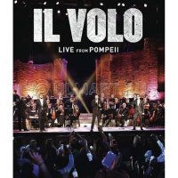 DVD  IL VOLO "LIVE FROM POMPEII", 1DVD