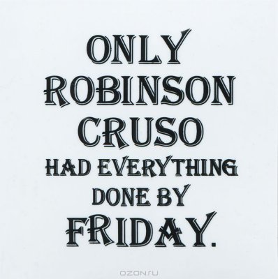  "Only Robinson Cruso.."