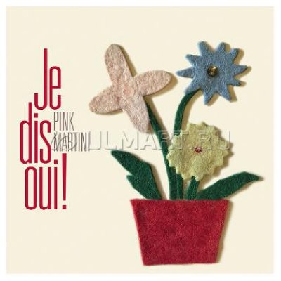 CD  PINK MARTINI "JE DIS OUI!", 1CD